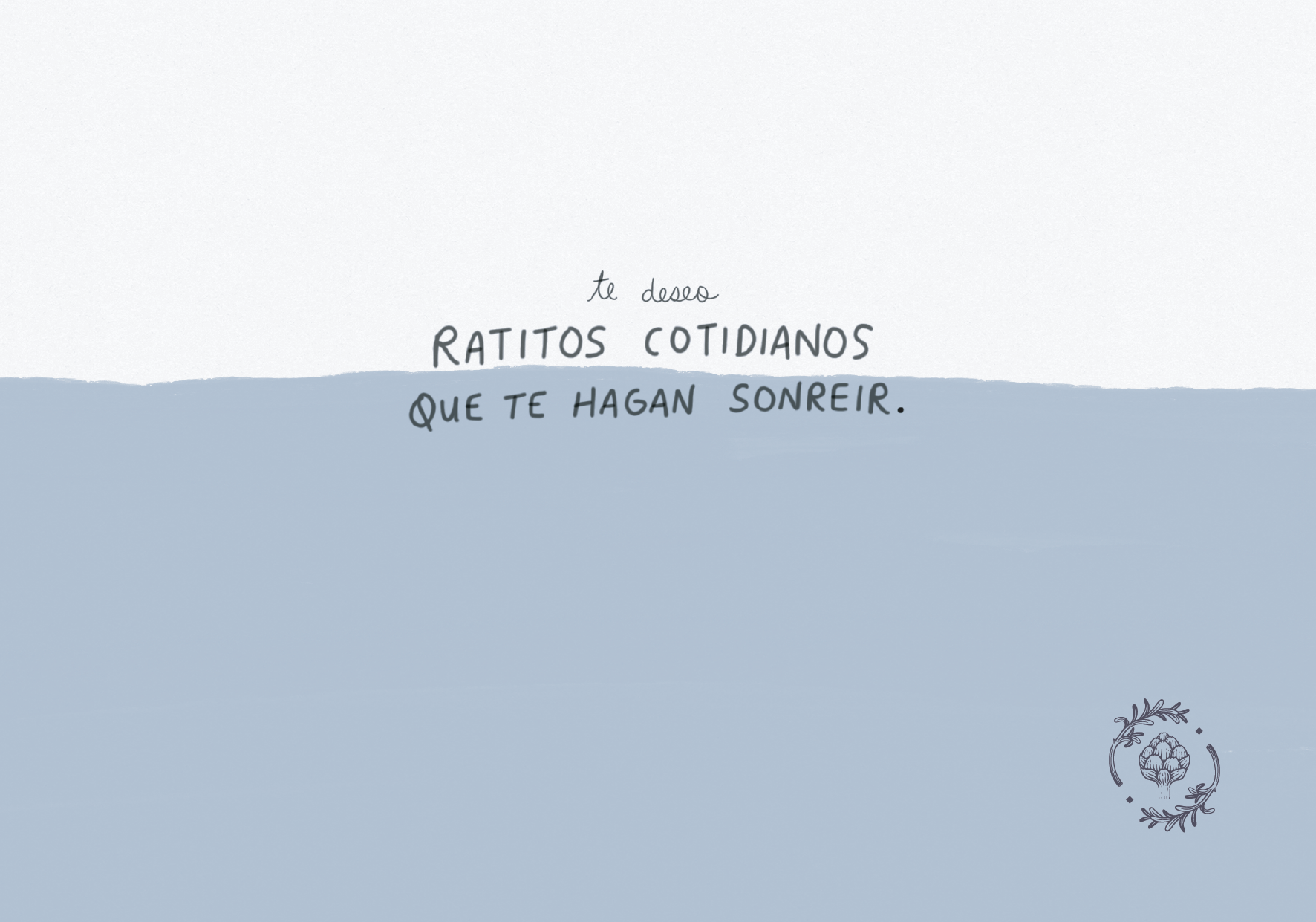 Escribe aquí tu mensajito: